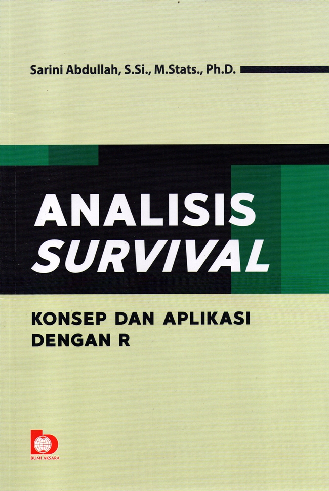 Cover ANALISIS SURVIVAL :  Konsep an aplikasi dengan R / SARINI ABDULLAH, S.Si M.Stats., Ph.D