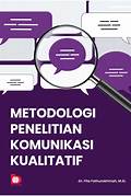 Cover METODOLOGI PENELITIAN KOMUNIKASI KUALITATIF / Dr. FITA FATHUROKHMAH