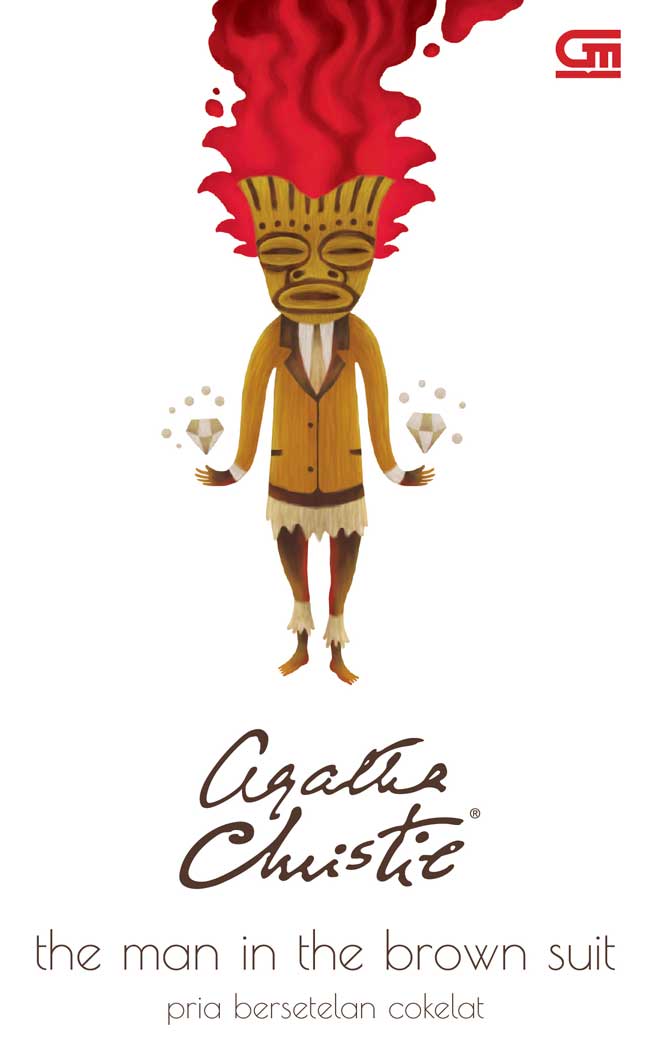 Cover THE MAN IN THE BROWN SUIT :  Pria Bersetelan Cokelat / AGATHA CHRISTIE