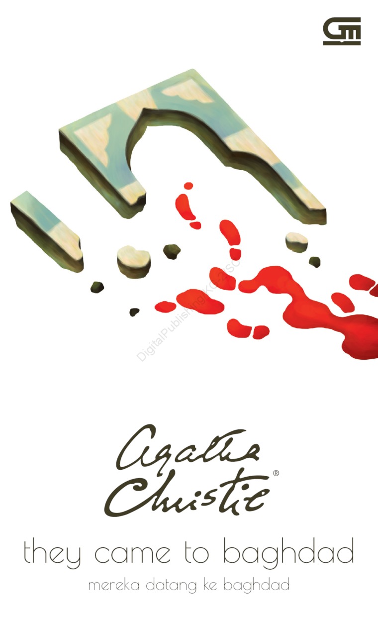 Cover THEY CAME TO BAGHDAD :  Mereka datang ke baghdad / AGATHA CHRISTIE