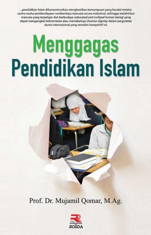 Cover MENGGAGAS PENDIDIKAN ISLAM / PROF. Dr. MUJAMIL QOMAR, M.Ag