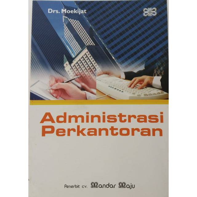 Cover ADMINISTRASI PERKANTORAN / Drs. MOEKIJAT