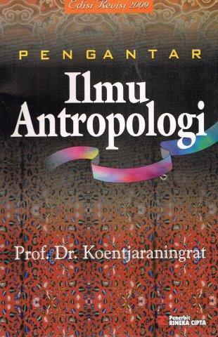 Cover PENGANTAR ILMU ANTROPOLOGI' :  (PEMILU LEGISLATIF) / KOENTJARANINGRAT