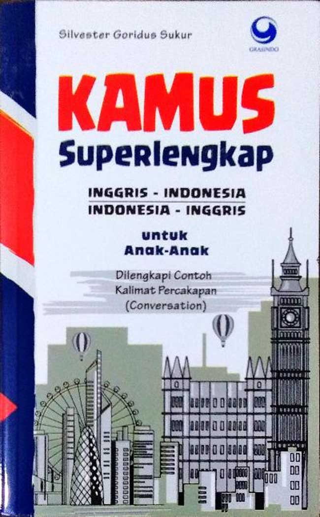 Cover KAMUS SUPERLENGKAP INGGRIS -INDONESIA / SILVESTER GORIDUS SUKUR