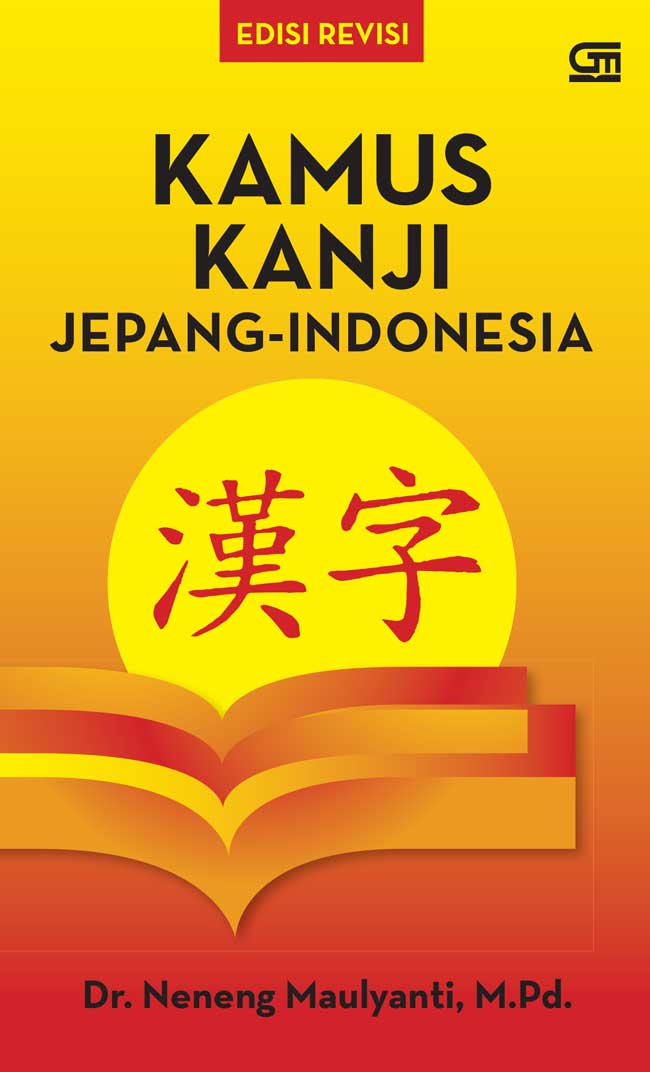 Cover KAMUS KANJI JEPANG - INDONESIA / DR.NENENG MAULYANTI,M.Pd