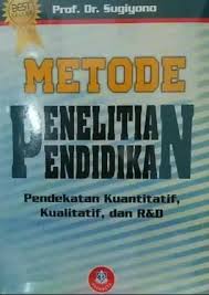 Cover METODE PENELITIAN PENDIDIKAN ' :  Pendekatan Kuantitatif, Kualitatif, dan R & D / PROF. DR. SUGIYONO