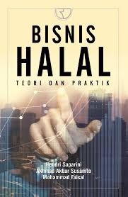 Cover BISNIS HALAL :  Teori dan Praktik / HENDRI  SAPARINI , AKHMAD AKBAR SUSAMTO , MOHAMMAD FAISAL