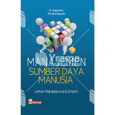 Cover MANAJEMEN SUMBER DAYA MANUSIA UNTUK MAHASISWA & UMUM / R. Supomo