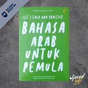 Cover LET'S TALK AND PRACTICE BAHASA ARAB UNTUK PEMULA :  Lancar Ngomong Bahasa Arab Kapan Pun Dan Di Mana Pun / BRIGHT LEARNING CENTER