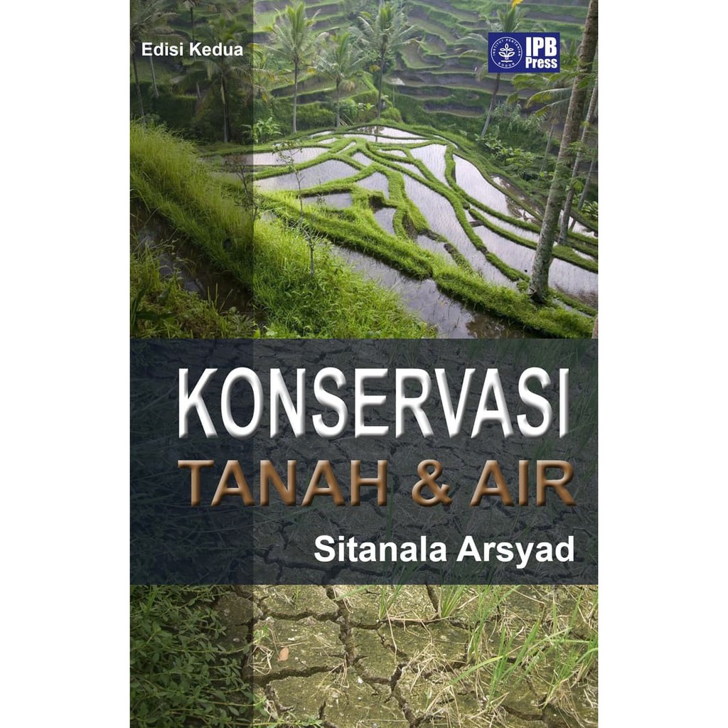 Cover KONSERVASI TANAH & AIR / SITANALA ARSYAD