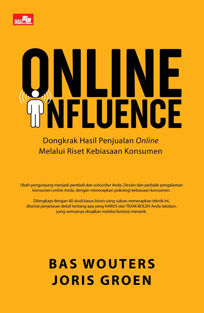 Cover ONLINE INFLUENCE :  Dongkrak Hasil Penjualan Online Melalui Riset Kebiasaan Konsumen / BAS WOUTERS