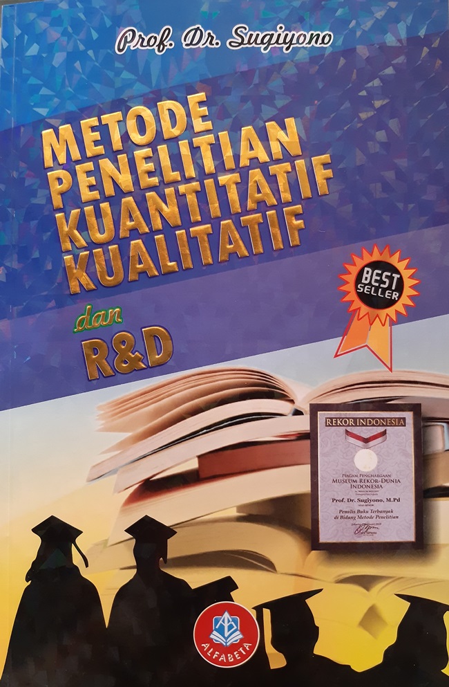 Cover METODE PENELITIAN KUALITATIF KUANTITATIF DAN R & D ' :  - / PROF. Dr. SUGIYONO