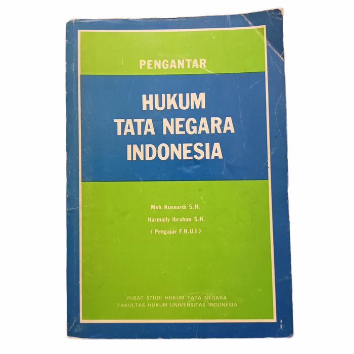 Cover PENGANTAR HUKUM TATA NEGARA INDONESIA / MOH. KUSNARDI, S.H.