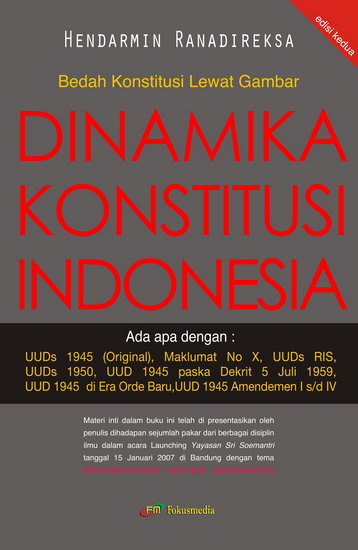 Cover DINAMIKA KONSTITUSI INDONESIA :  Bedah Konstitusi Lewat Gambar / HENDARMIN RANADIREKSA
