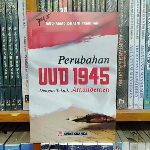 Cover PERUBAHAN UUD 1945 DENGAN TEKNIK AMANDEMEN / MOCHAMAD ISNAENI RAMDHAN