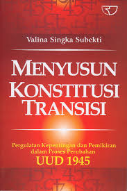 Cover MENYUSUN KONSTITUSI  TRANSISI :  Pergulatan Kepentingan dan Pemikiran Dalam Proses Perubahan UUD 1945 / VALINA SINGKA SUBEKTI
