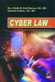 Cover CYBER LAW :  Aspek Hukum Teknologi Informasi / Drs. DIKDIK M. ARIEF MANSUR, SH., MH.