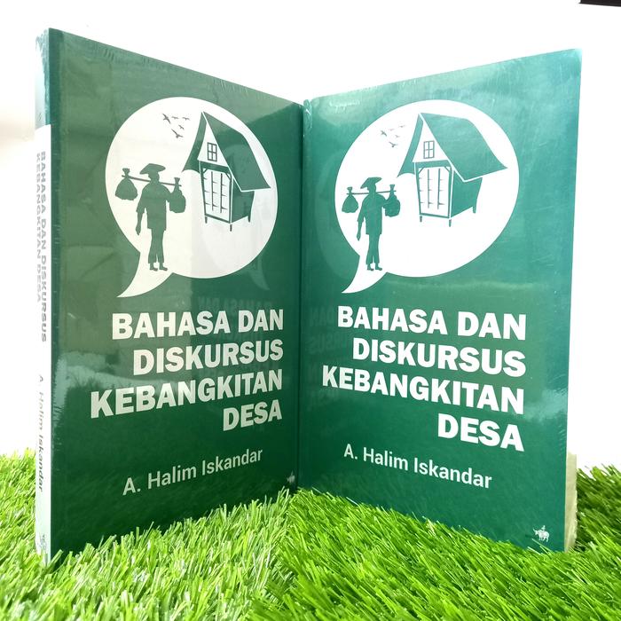 Cover BAHASA DAN DISKURSUS KEBANGKITAN DESA / A. HALIM ISKANDAR