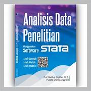 Cover ANALISIS DATA PENELITIAN STATA :  Menggunakan Software Lebih Canggih, Lebih Mudah, Lebih Praktis / PROF. MAHFUD SHOLOHIN, Ph.d.
