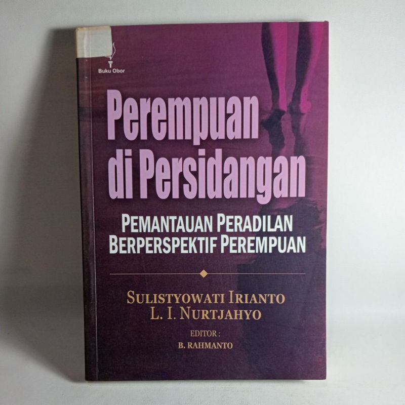 Cover PEREMPUAN  DI PERSIDANGAN :  Pemantauan Peradilan Berperspektif Perempuan / SULISTYOWATI IRIANTO
