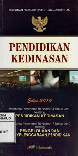 Cover PENDIDIKAN KEDINASAN :  Peraturan Pemerintah RI Nomor 14 Tahun 2010 tentang PENDIDIKAN KEDINASAN..................... / INDONESIA