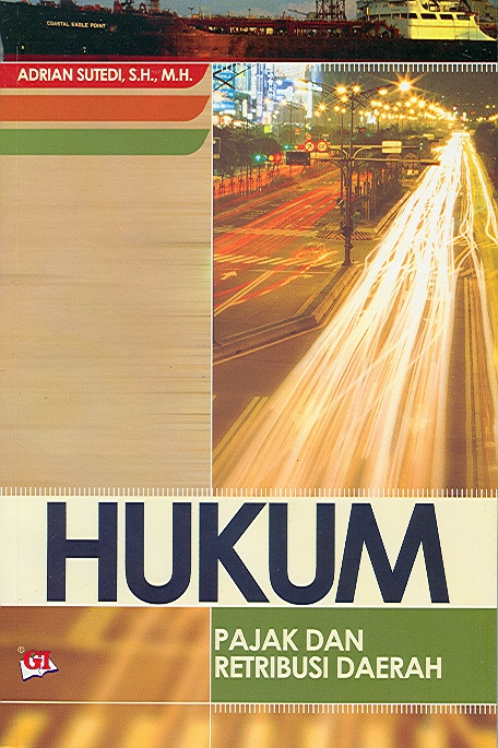 Cover HUKUM PAJAK DAN RETRIBUSI  DAERAH / ADRIAN SUTEDI, S.H., M.H.