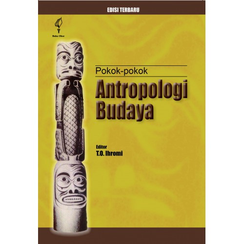 Cover POKOK-POKOK ANTROPOLOGI BUDAYA ' :  Pada Masa Sekitar Krisis / T.O. IHROMI