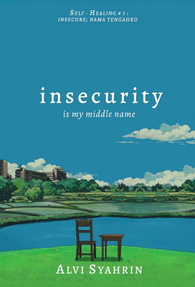 Cover INSECURITY :  Is My Middle Name / ALVI SYAHRIN