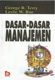 Cover DASAR - DASAR MANAJEMEN / GEORGE R TERRY, Ph.D.