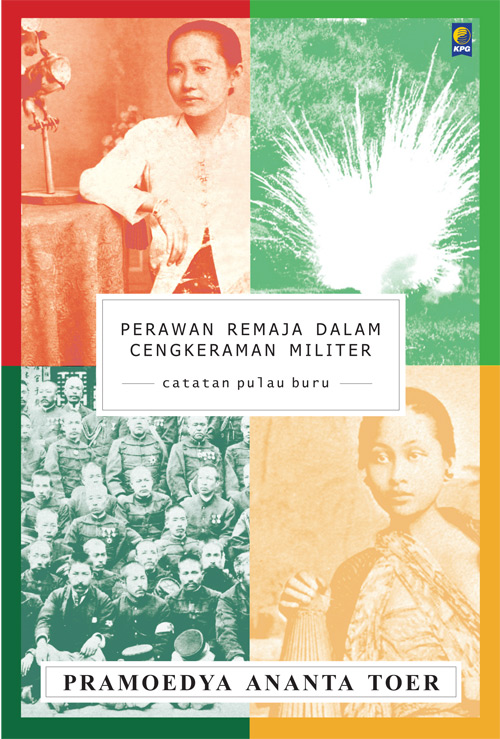 Cover PERAWAN REMAJA DALAM CENGKERAMAN MILITER :  Catatn Pulau Buru / PRAMOEDYA ANANTA TOER
