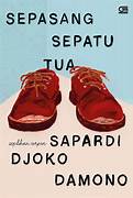 Cover SEPASANG SEPATU TUA / SAPARDI DJOKO DAMONO