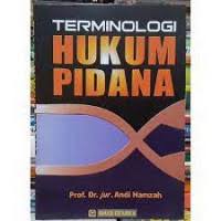 Cover TERMINOLOGI HUKUM PIDANA / Prof. Dr. jur. ANDI HAMZAH