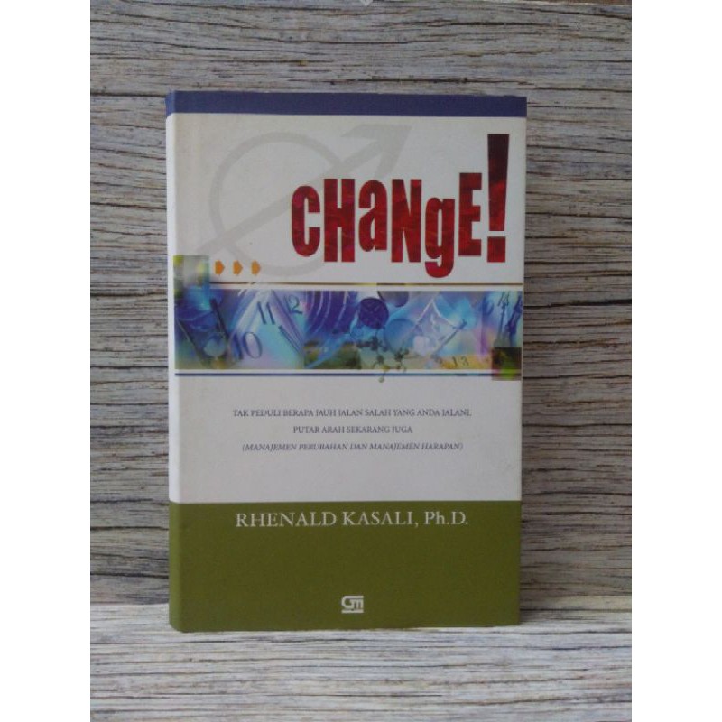 Cover TAK PEDULI BERAPA JAUH JALAN YANG ANDA JALANI PUTRA  ARAH SEKARANG JUGA :  manajemen perubahan dan menajemen hapan / RHENALD KASALI, Ph. D