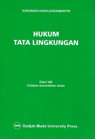 Cover HUKUM TATA LINGKUNGAN / KOESNADI HARDJASOEMANTRI