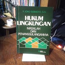 Cover HUKUM LINGKUNGAN :  MASALAH DAN PENANGGULANGANNYA / P. JOKO SUBAGYO, S.H