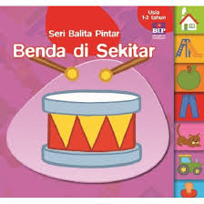 Cover SERI BALITA DI SEKITAR :  USIA 1-2 TAHUN / BEN