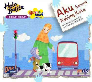 Cover AKU SENANG KELILING KOTA / ANA PUSPITA DEWIYANA