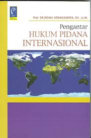 Cover PENGANTAR HUKUM PIDANA INTERNASIONAL / PROF. DR. ROMLI ATMASASMITA, SH., LL.M.