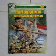 Cover PERTEMPURAN LIMA HARI DI SEMARANG :  Great Glassic Collections / TIM REDAKSI