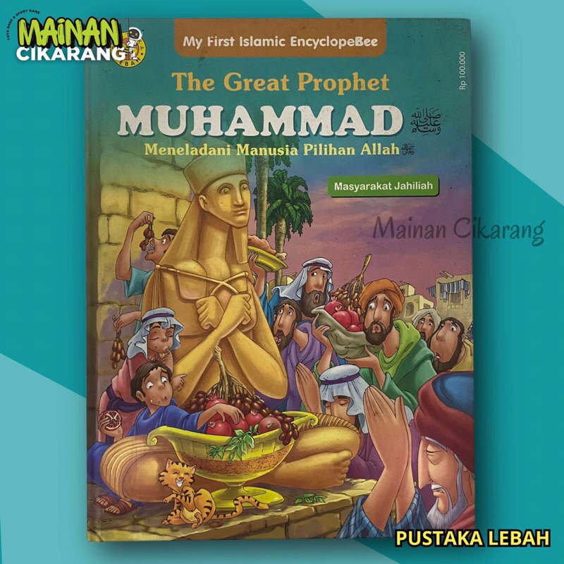 Cover THE GREAT PROPHET MUJHAMMAD. :  Meneladani Manusia Pilihan Allah/ Masyarakat Jahillah / HERTANTO