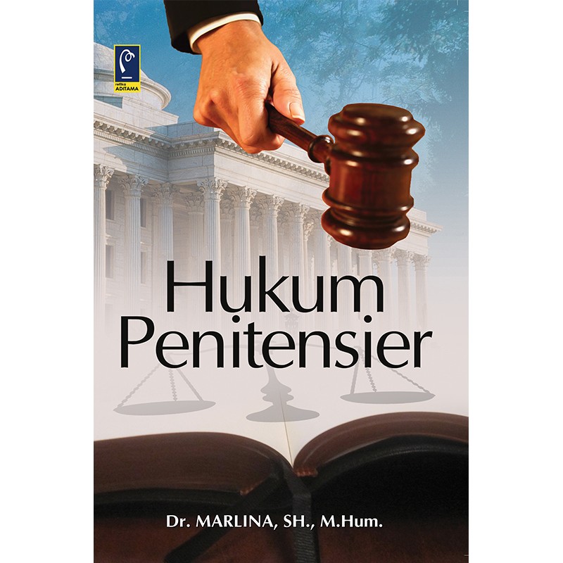 Cover HUKUM PENITENSIER / DR. MARLINA, SH., M.HUM.