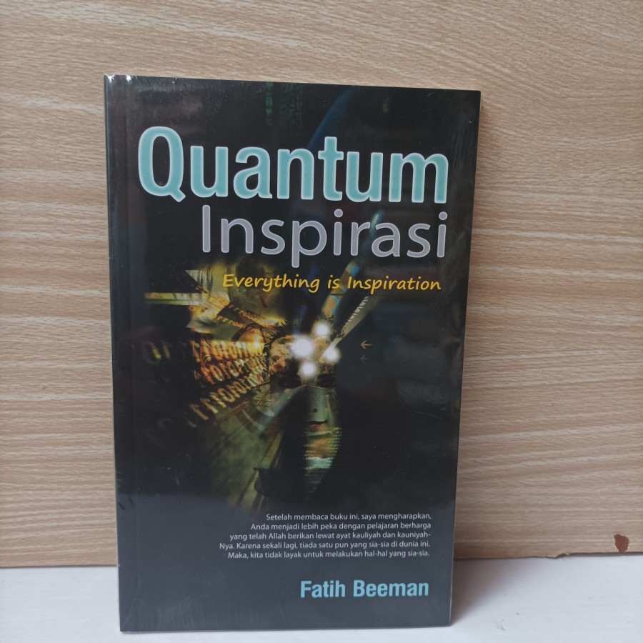 Cover QUANTUM INSPIRASI :  Everything is Inspiration / FATIH BAEMAN