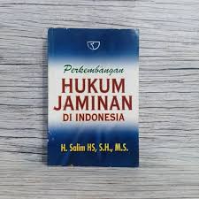 Cover PERKEMBANGAN HUKUM JAMINAN DI INDONESIA :  kumpulan catatan dan dokumen hukum / H. SALIM HS, S.H., M.S.