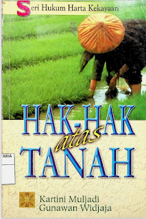 Cover SERI HUKUM HARTA KEKAYAAN HAK-HAK ATAS TANAH :  Isu, Permasalahan dan Pilihan Kebijakan / KARTINI MULJADI
