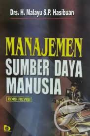 Cover MANAJEMEN SUMBER DAYA MANUSIA ' / Drs. H. MALAYU S.P. HASIBUAN