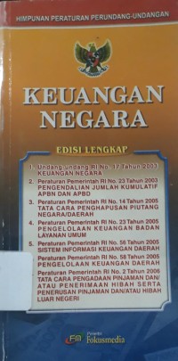 Cover KEUANGAN NEGARA :  HIMPUNAN PERATURAN PERUNDANG-UNDANGAN / TIM FOKUSMEDIA
