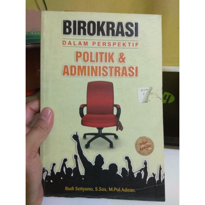 Cover BIROKRASI DALAM PERSPEKTIF POLITIK & ADMINISTRASI / BUDI SETIYONO, S.Sos., M.POL.Admin.