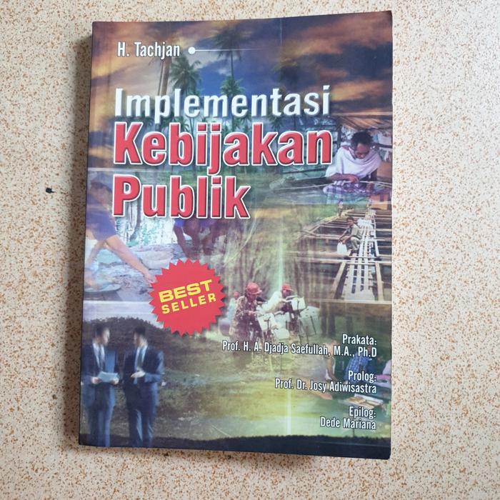 Cover IMPLEMENTASI KEBIJAKAN PUBLIK ' / H. TACHJAN