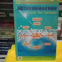 Cover KEBUTUHAN MASYARAKAT MADANI :  Perspektif Ilmu Pemerintahan / Prof. Dr. I. NYOMAN SUMARYADI, Drs., M.Si.
