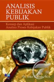 Cover ANALISIS KEBIJAKAN PUBLIK :' / DR. JOKO WIDODO,M.S.